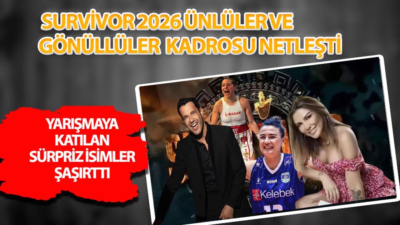 Survivor 2026’da Kimler Var? Kadro Bomba Gibi Rekabet Nefes Kesecek