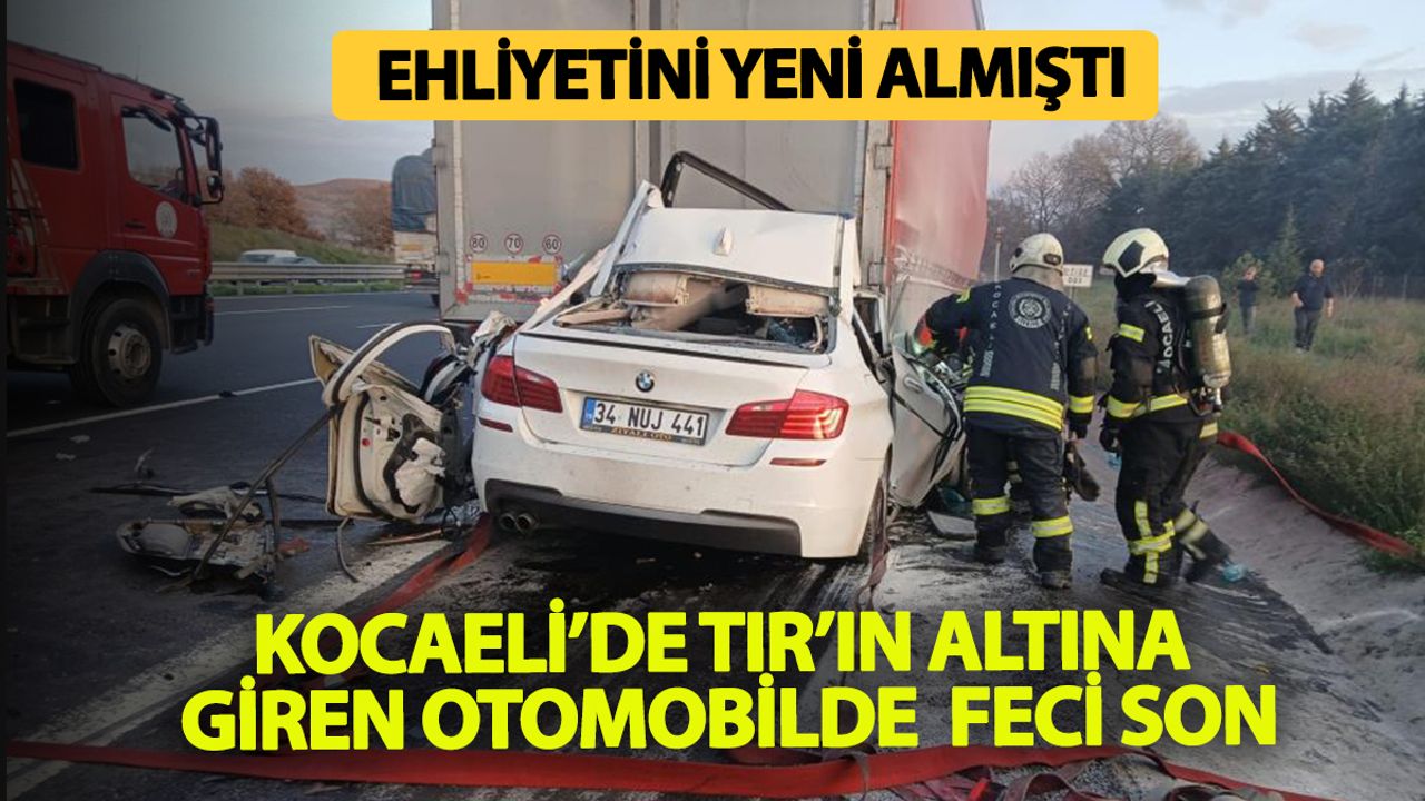 Gebze’de kahreden kaza: : TIR’ın altına giren araçta genç sürücü kurtarılamadı