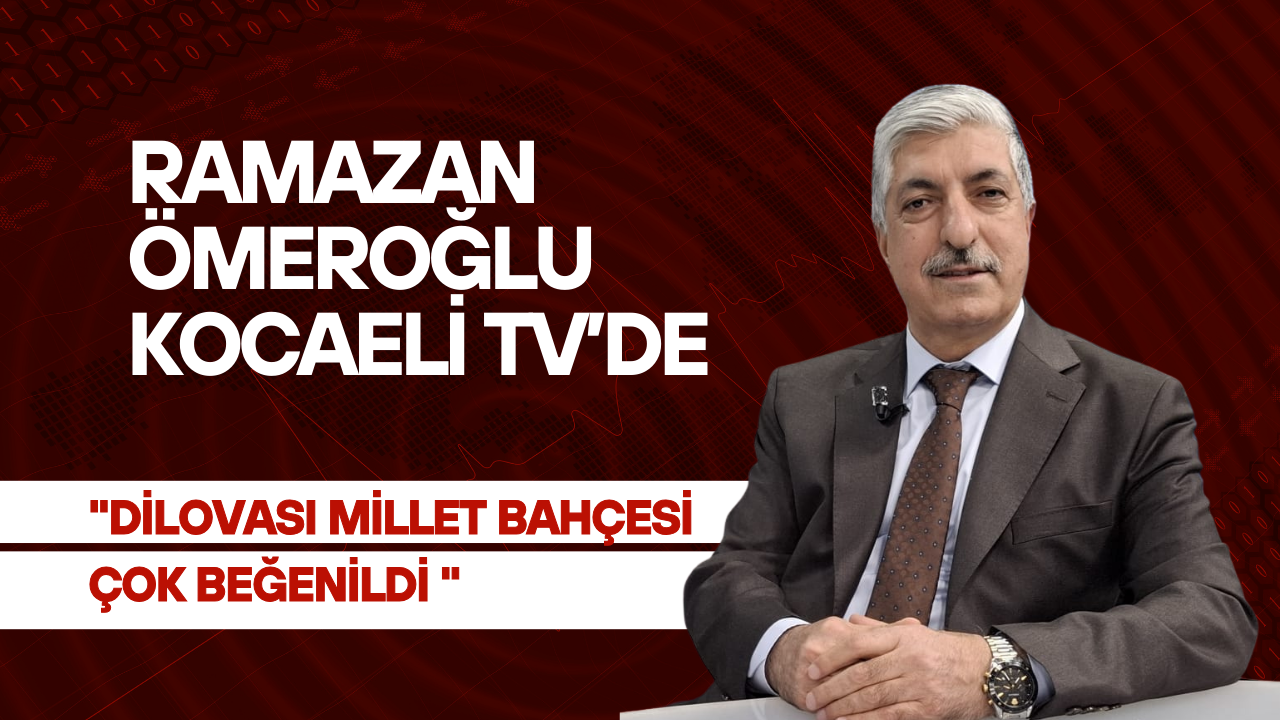 Dilovası Belediye Başkanı Ömeroğlu, “Günün Manşeti” Programında Projeleri Anlattı