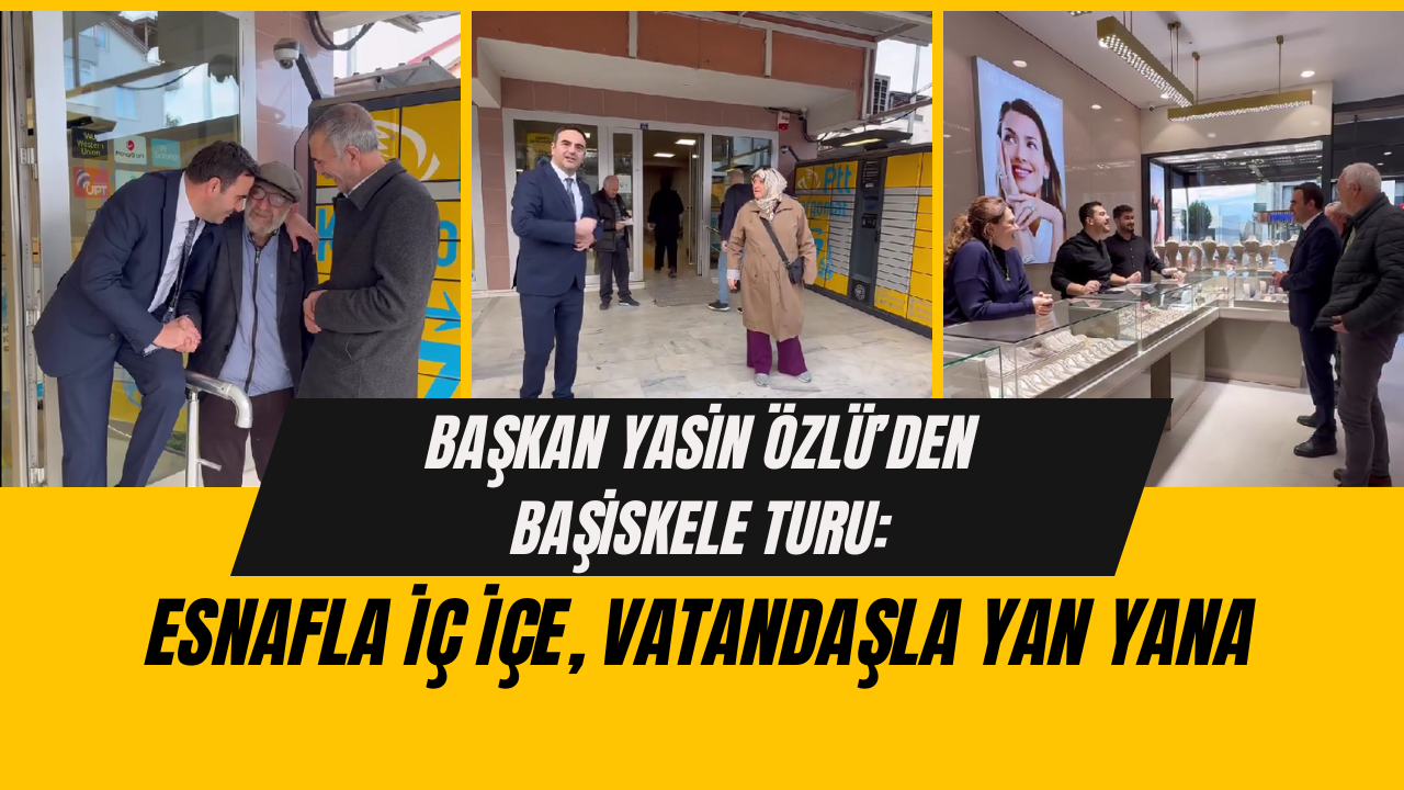 Yasin Özlü’den Başiskele turu: Esnafla iç içe, vatandaşla yan yana