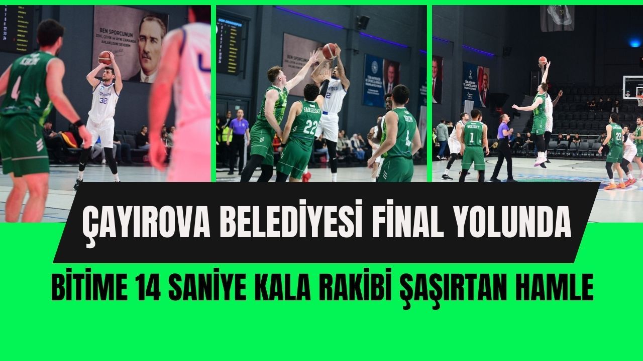 Çayırova Kupada Yarı Finalde: Rakip Ormanspor Son 14 Saniyede Yıkıldı