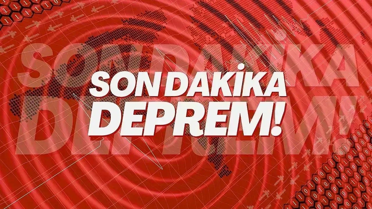 Deprem Nerede Oldu? Kahramanmaraş'ta Korkutan Sarsıntı