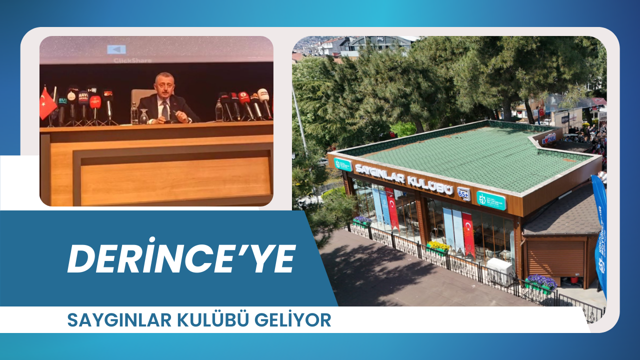 Derince’ye Saygınlar Kulübü geliyor