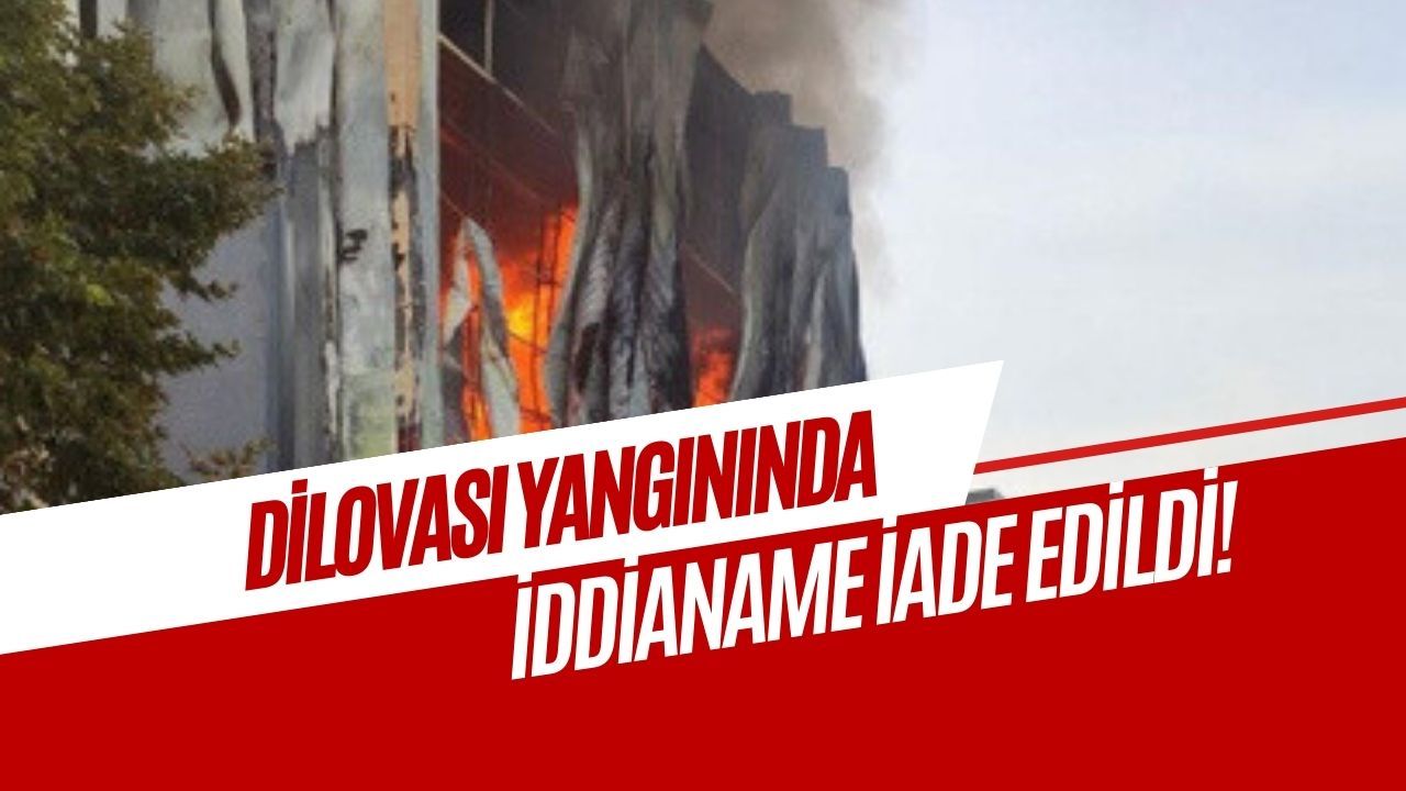 7 Kişinin Öldüğü Yangın Davasında Şok Gelişme: İddianame İade Edildi