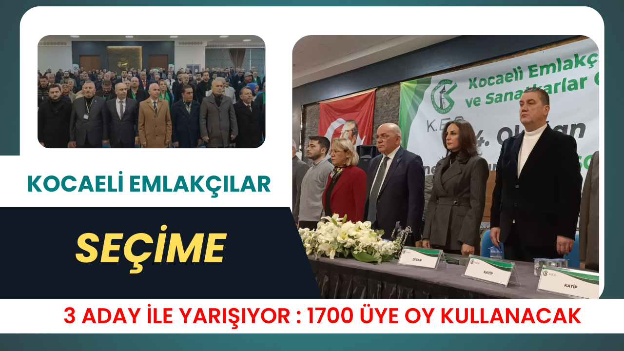Kocaeli Emlakçılar seçime 3 aday ile Yarışıyor