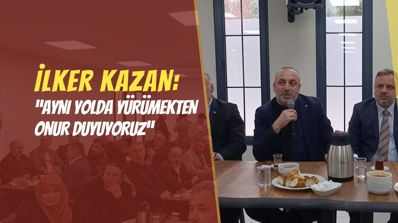 İlker Kazan: “Aynı Yolda Yürümekten Onur Duyuyoruz”
