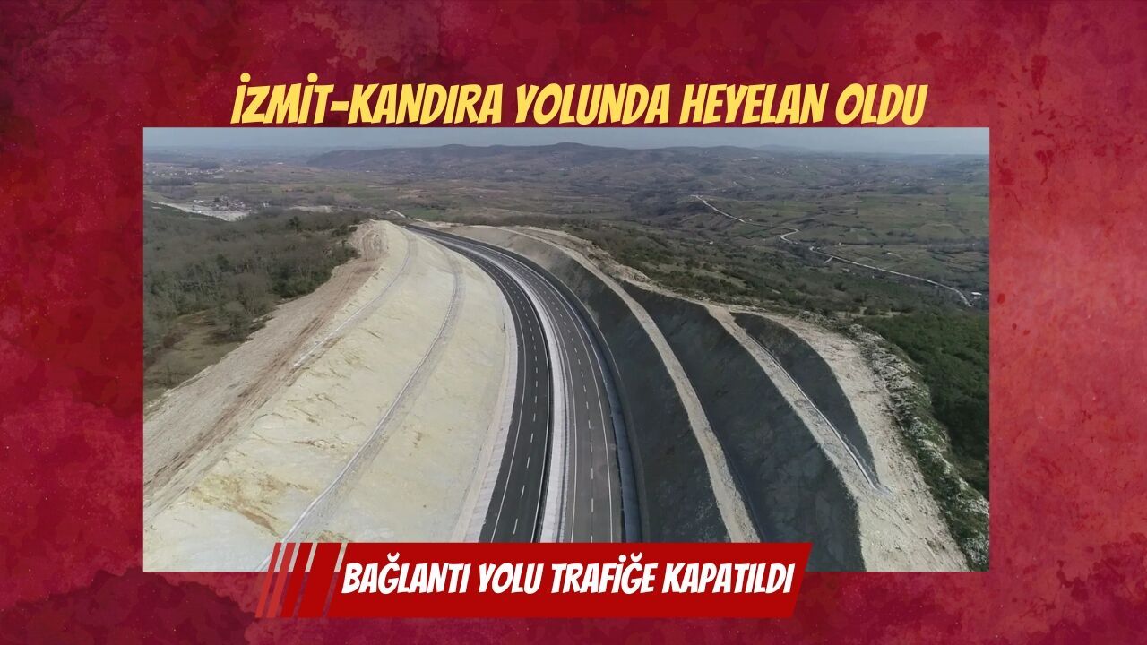 İzmit–Kandıra Yolunda Heyelan Oldu ve Bağlantı Yolu Trafiğe Kapatıldı