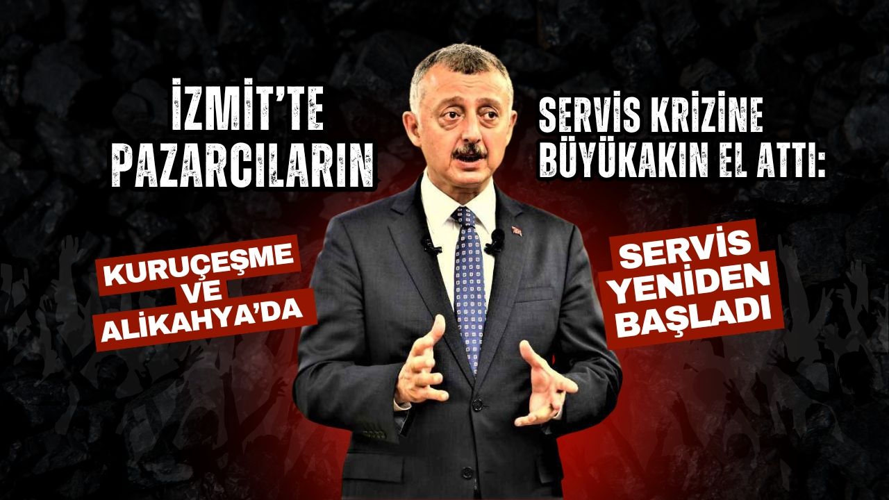 İzmit’te Pazarcıların Servis Krizine Büyükakın El Attı: Kuruçeşme ve Alikahya’da Servis Yeniden Başladı