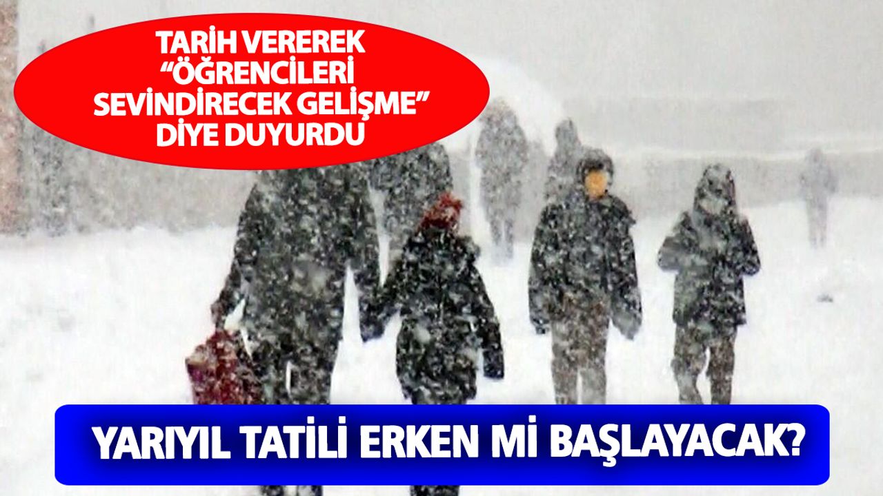 Kar Geri Dönüyor: Yarıyıl Tatili Bir Anda Başlayabilir