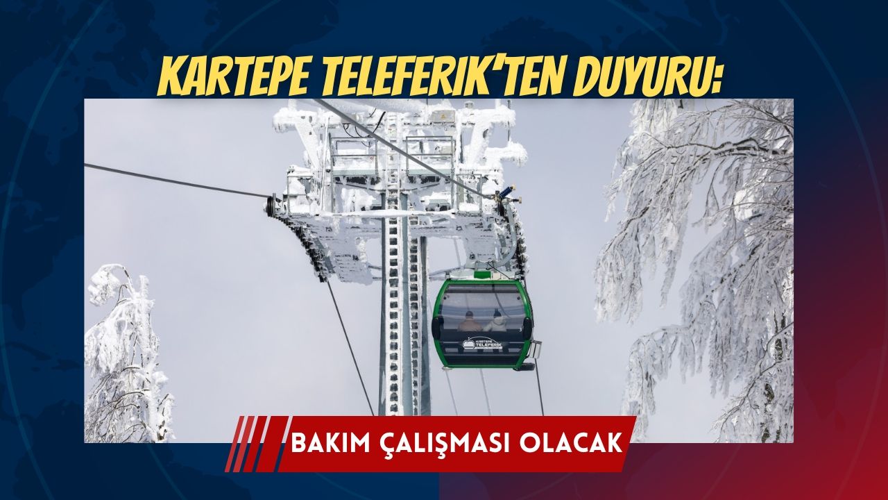Kartepe Teleferik’ten Bakım Duyurusu: Salı Gününden İtibaren Hizmet Verecek