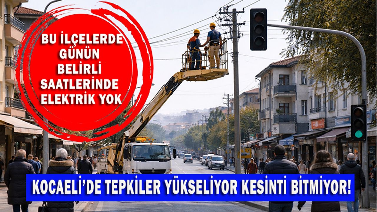 Gün Işırken Başlayacak Gün Batarken Bitecek: Kocaeli’de Günlük Elektrik Kesintisi