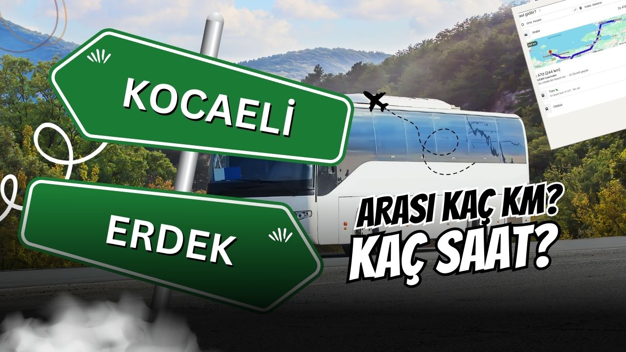 Kocaeli – Erdek Arası Kaç Km? Yolculuk Ne Kadar Sürer?