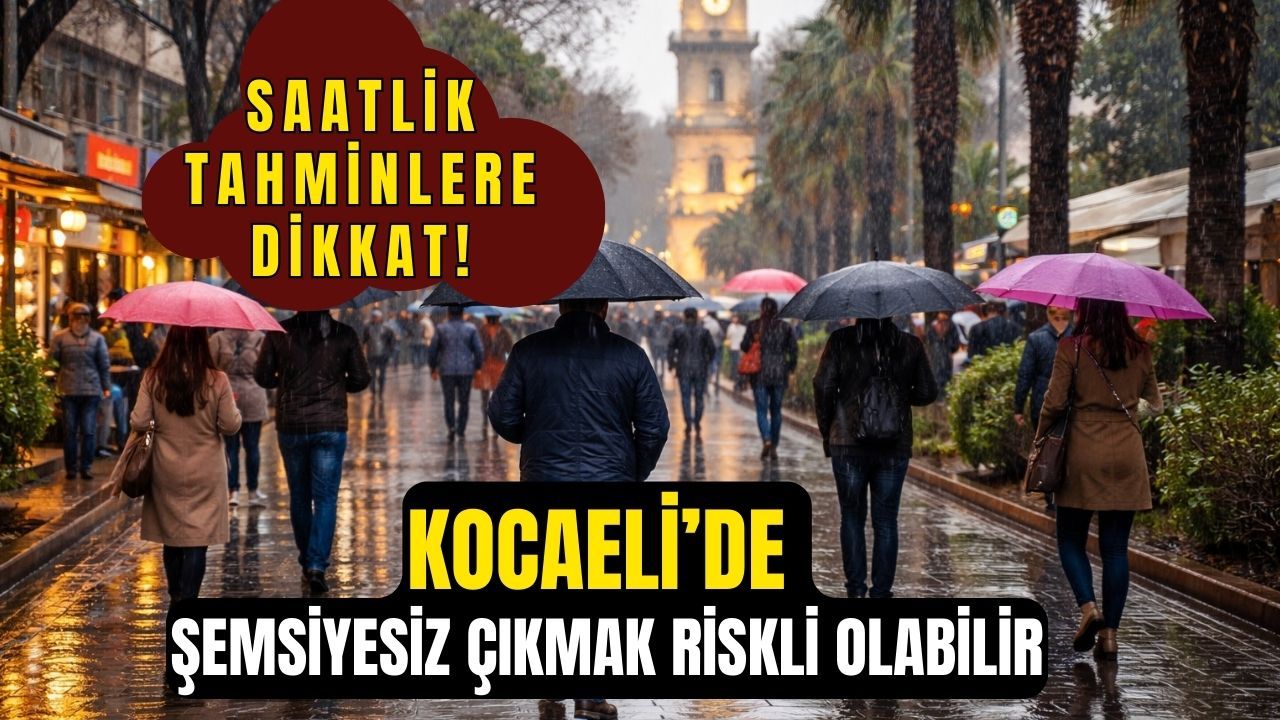 Kocaeli'de Bugün Hava Nasıl Olacak? Gökyüzü Kapalı Mesajı net