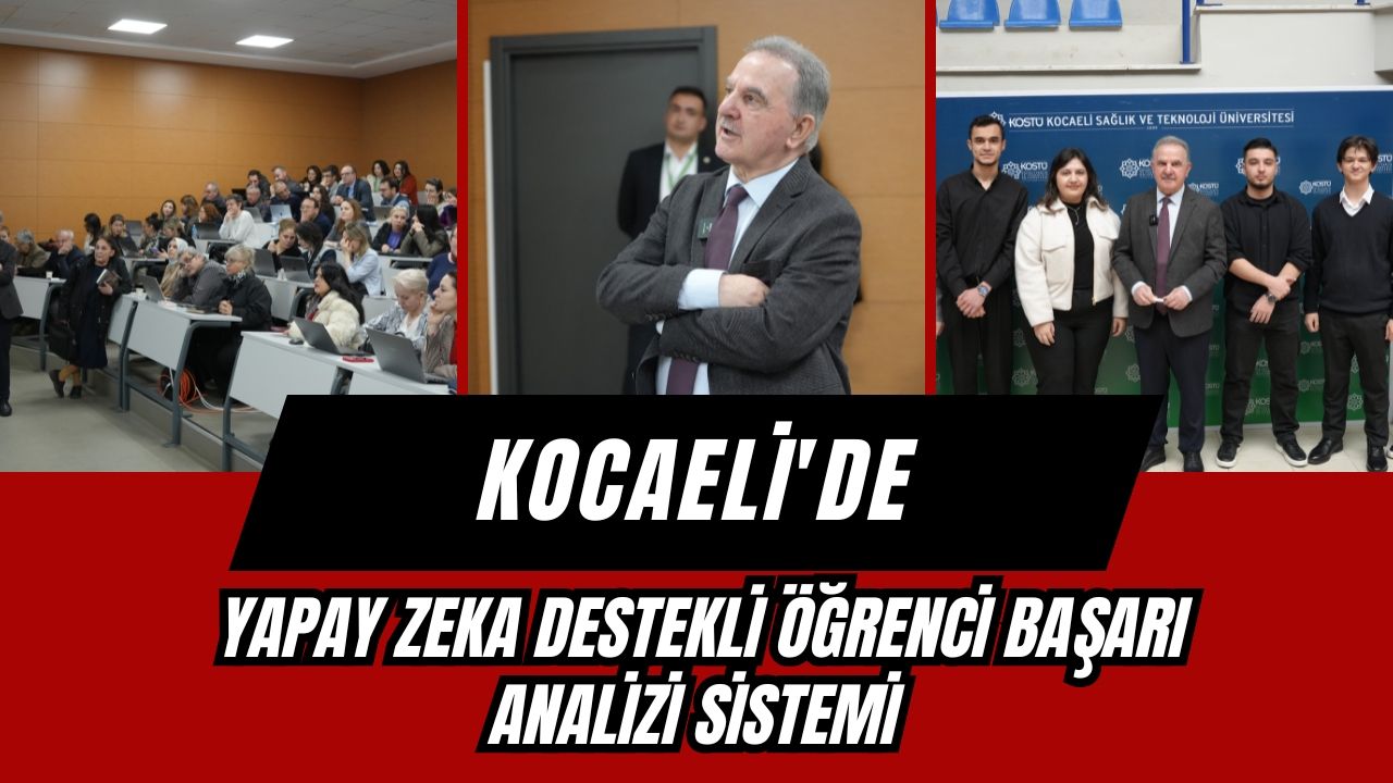 Kocaeli'de Yapay Zeka Destekli Öğrenci Başarı Analizi Sistemi