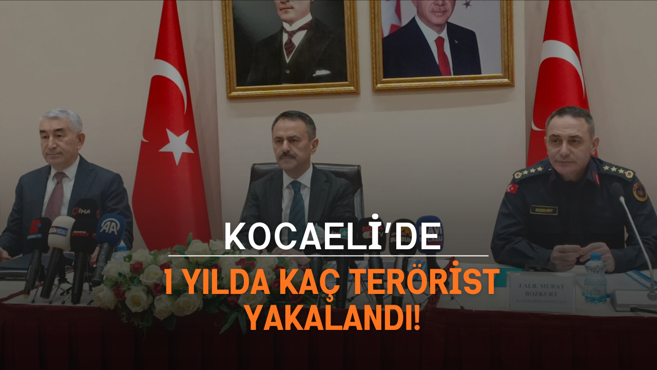 Kocaeli’de 1 yılda kaç terörist yakalandı!