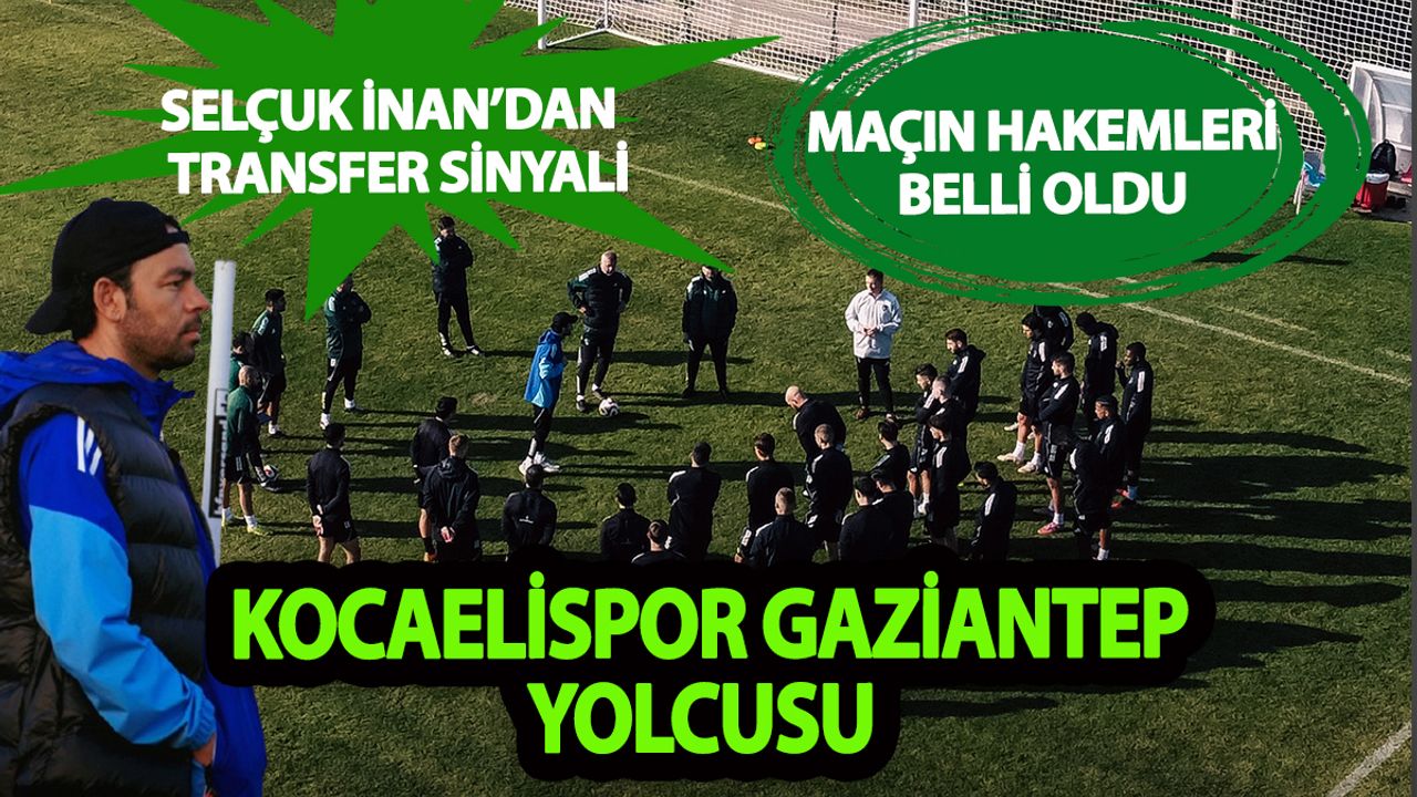 Kocaelispor Gaziantep Deplasmanında: Gözler Kupada Kulaklar Transferde