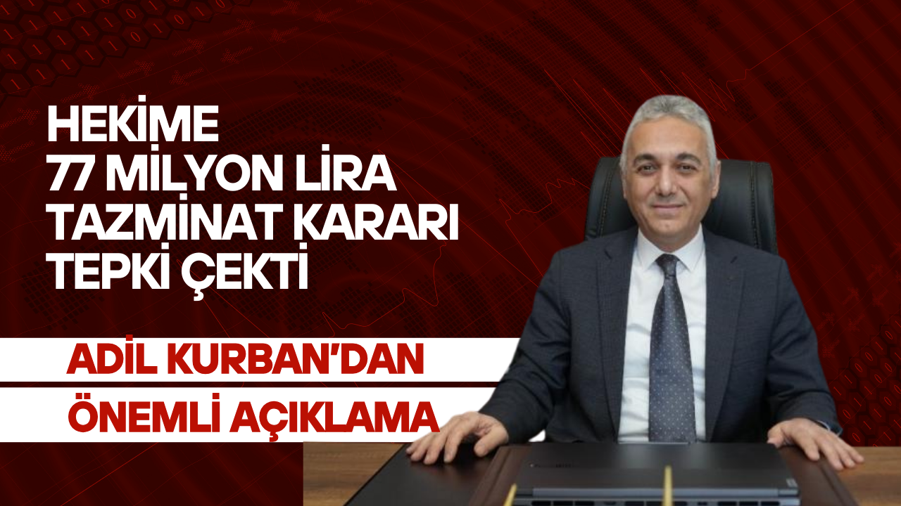 Hekime 77 Milyon Lira Tazminat Kararı Tepki Çekti