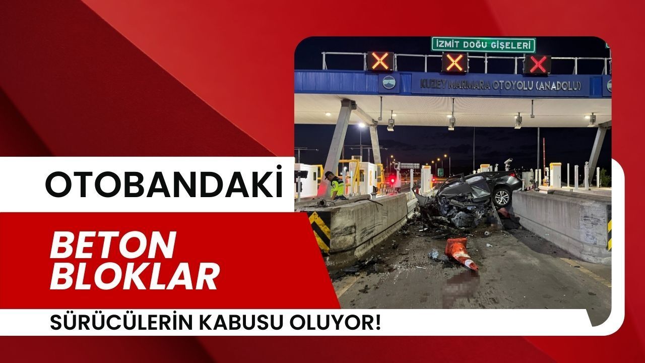 Kuzey Marmara ve TEM gişeleri kazaları artırıyor mu?