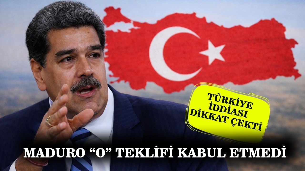 Türkiye İddiası: Maduro O Seçeneği Geri Çevirdi