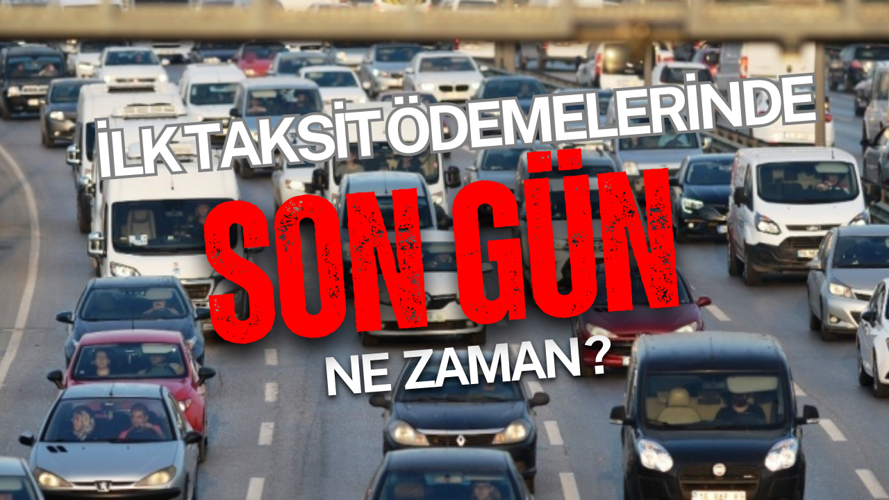 MTV İlk Taksit Ödemelerinde Son Gün Ne Zaman?