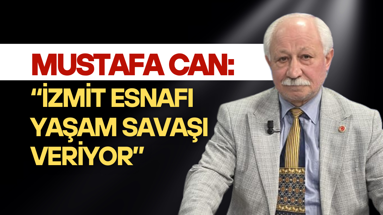 Huzur Partisi Kocaeli İl Başkanı Mustafa Can’dan İzmit Eleştirisi: “Esnaf Yaşam Savaşı Veriyor”