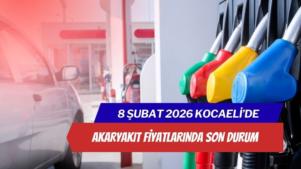 Benzin ve motorin ne kadar oldu? 8 Şubat 2026 Kocaeli güncel fiyatlar