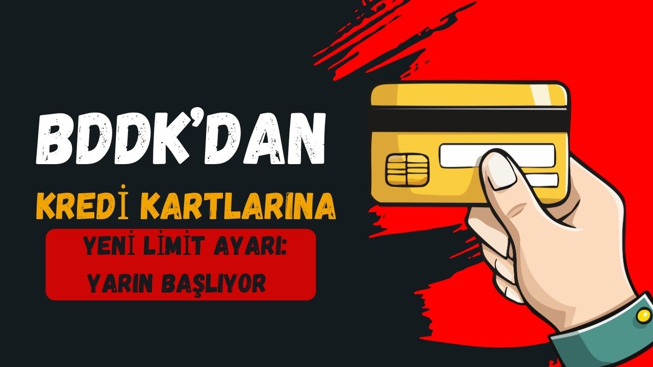 BDDK’dan kredi kartlarına yeni limit ayarı: yarın başlıyor