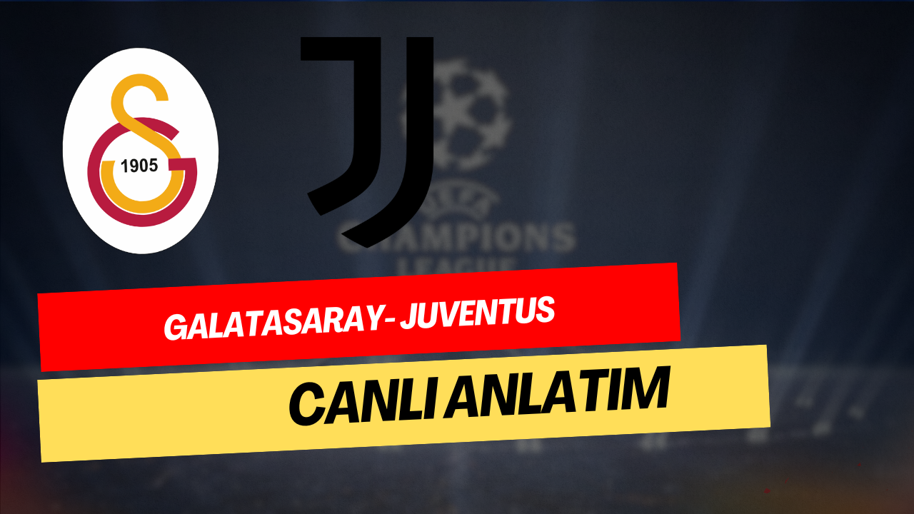 CANLI ANLATIM !! Galatasaray - Juventus
