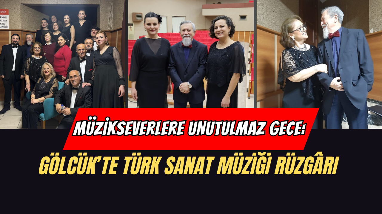 Gölcük’te Türk Sanat Müziği Rüzgârı: Müzikseverlere Unutulmaz Gece