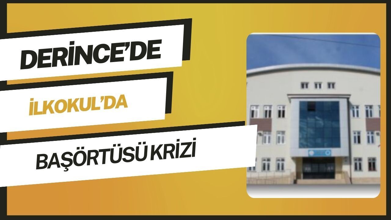 Derince’de İlkokulda Başörtüsü İddiası: Soruşturma Başlatıldı