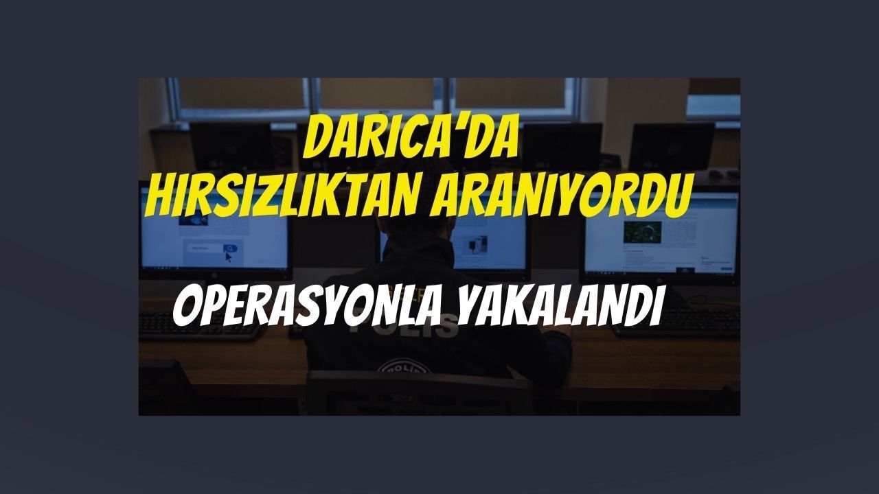 Darıca’da Hırsızlık Suçundan Aranan Şahıs Yakalandı