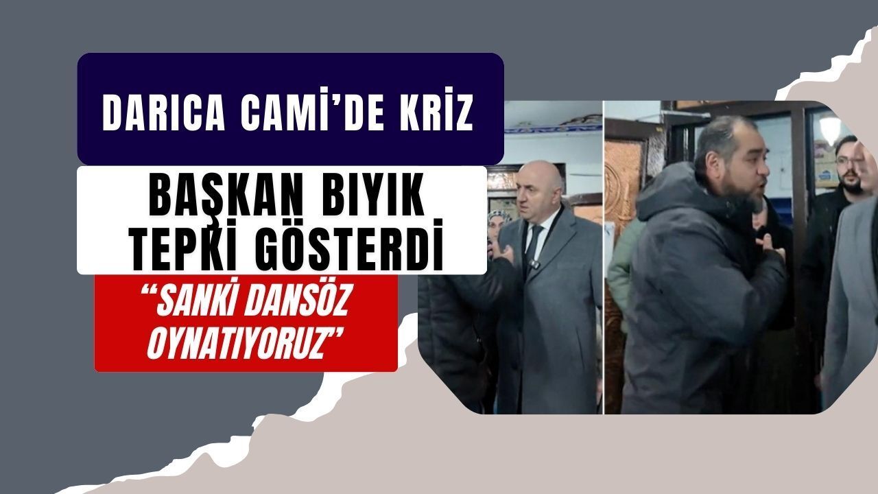 Darıca’da Cami İçinde Kriz: Sanki Dansöz Oynatıyoruz!