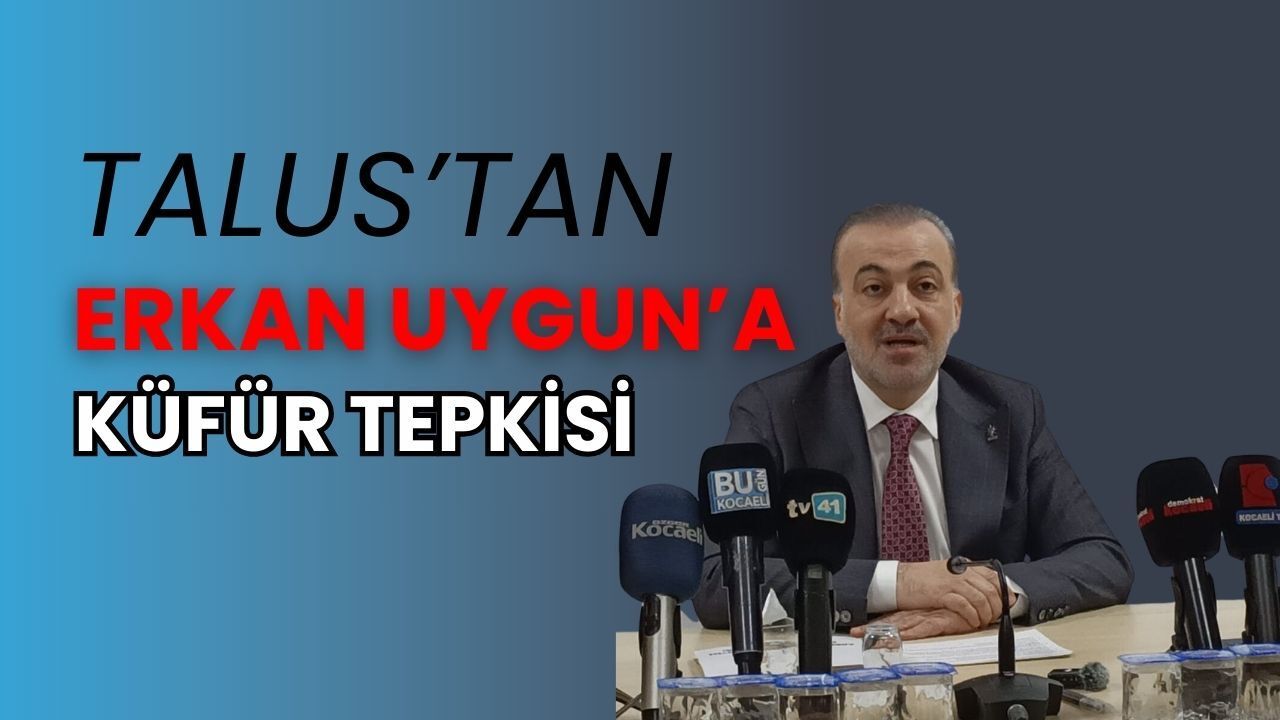 Talus’tan Erkan Uygun’a Küfür Tepkisi
