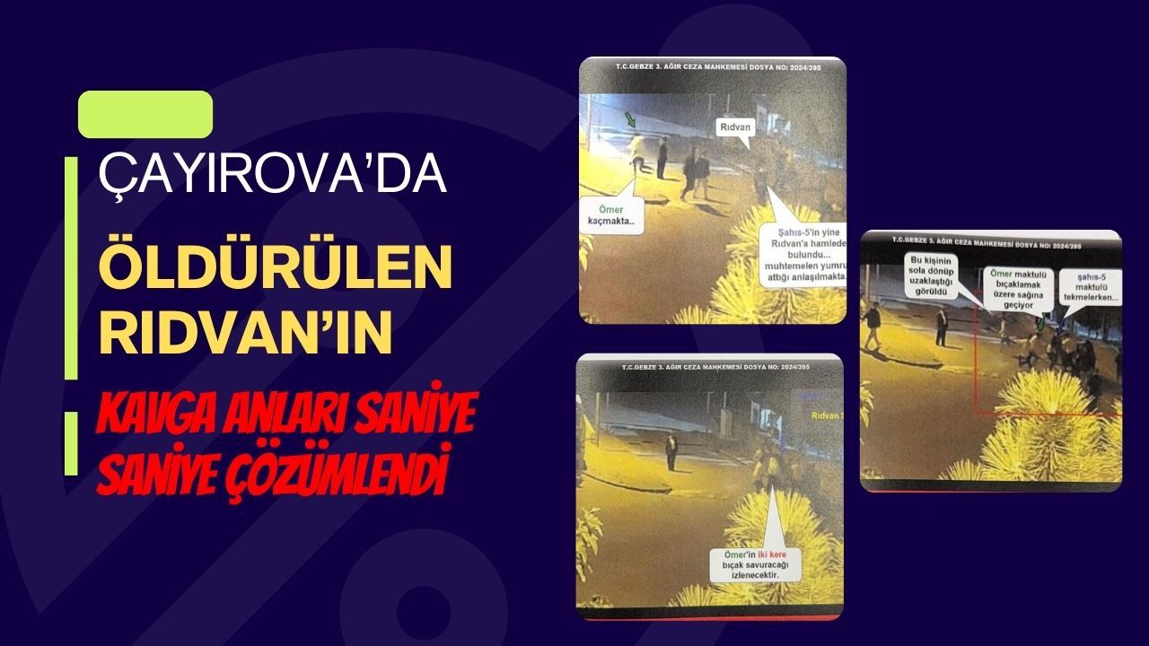 Çayırova’daki Bıçaklı Kavga Saniye Saniye Çözümlendi