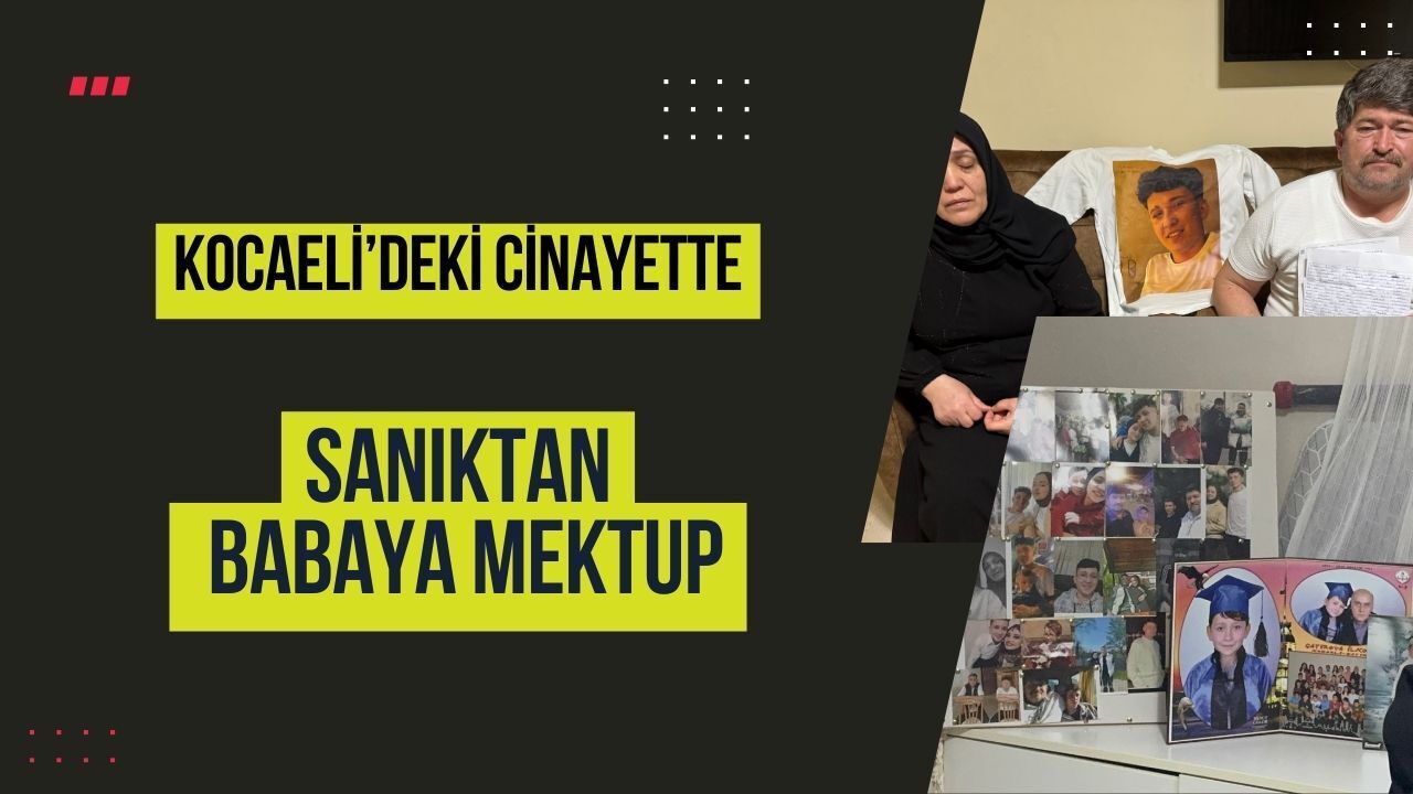 Rıdvan Saygın cinayetinde sanıktan babaya mektup
