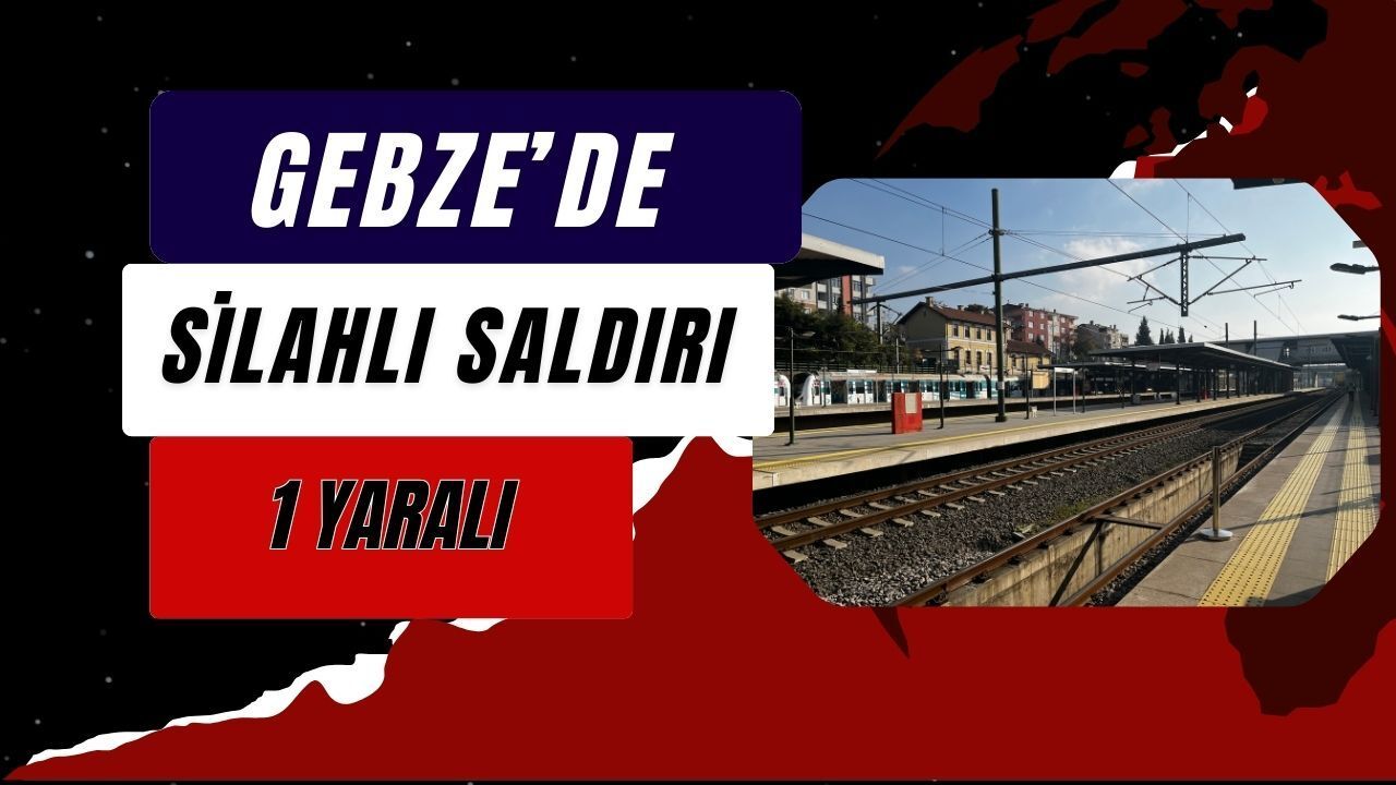 Gebze Tren İstasyonu’nda silahlı saldırı: 1 kadın yaralandı