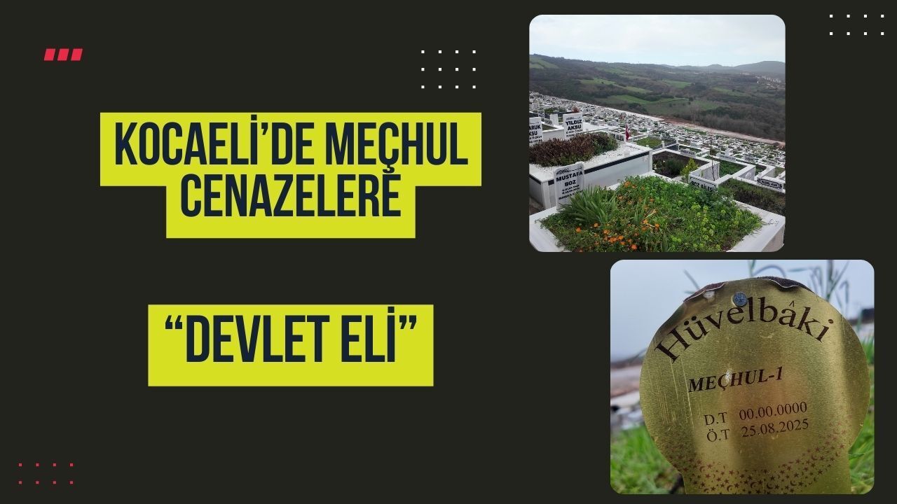 Kocaeli’de “Meçhul” Cenazelere Devlet Eli