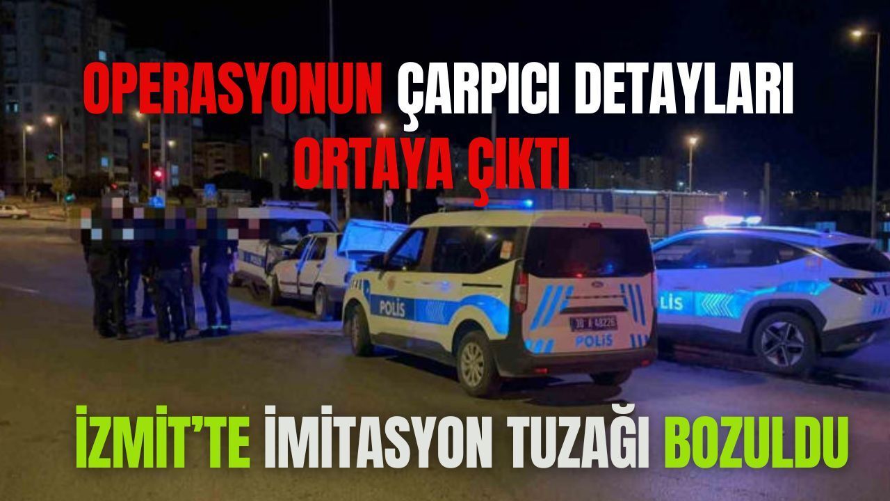 İzmit’te İmitasyon Ürünle Dolandıran Gaspçılar Yakalandı: Detaylar Şaşırttı