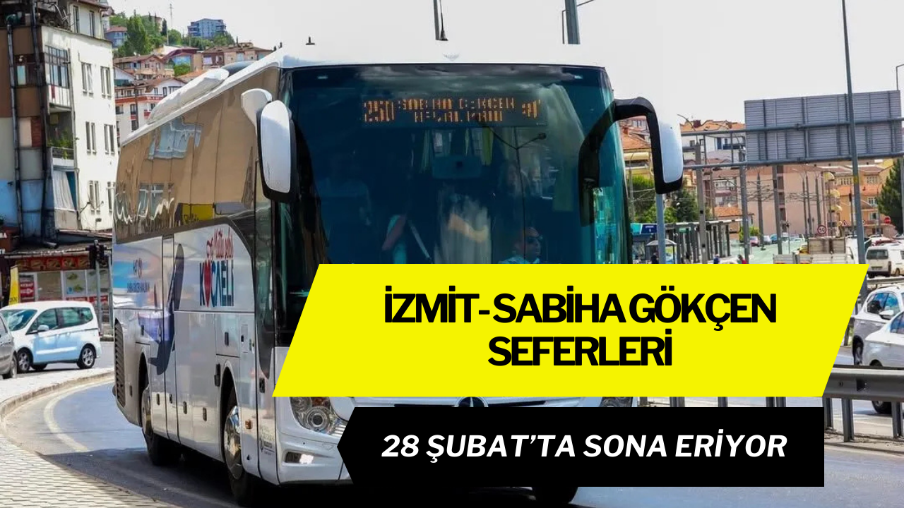 İzmit - Sabiha Gökçen Seferleri 28 Şubat’ta Sona Eriyor