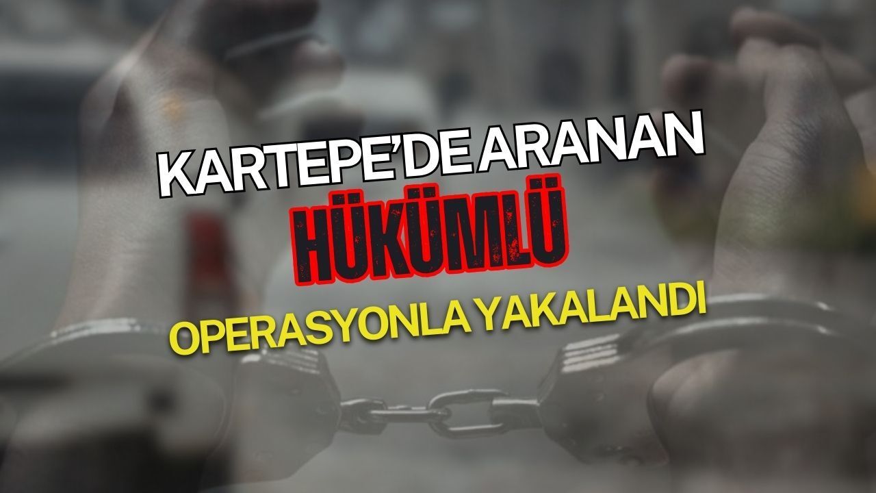 Kartepe’de Aranan Hükümlü Operasyonla Yakalandı