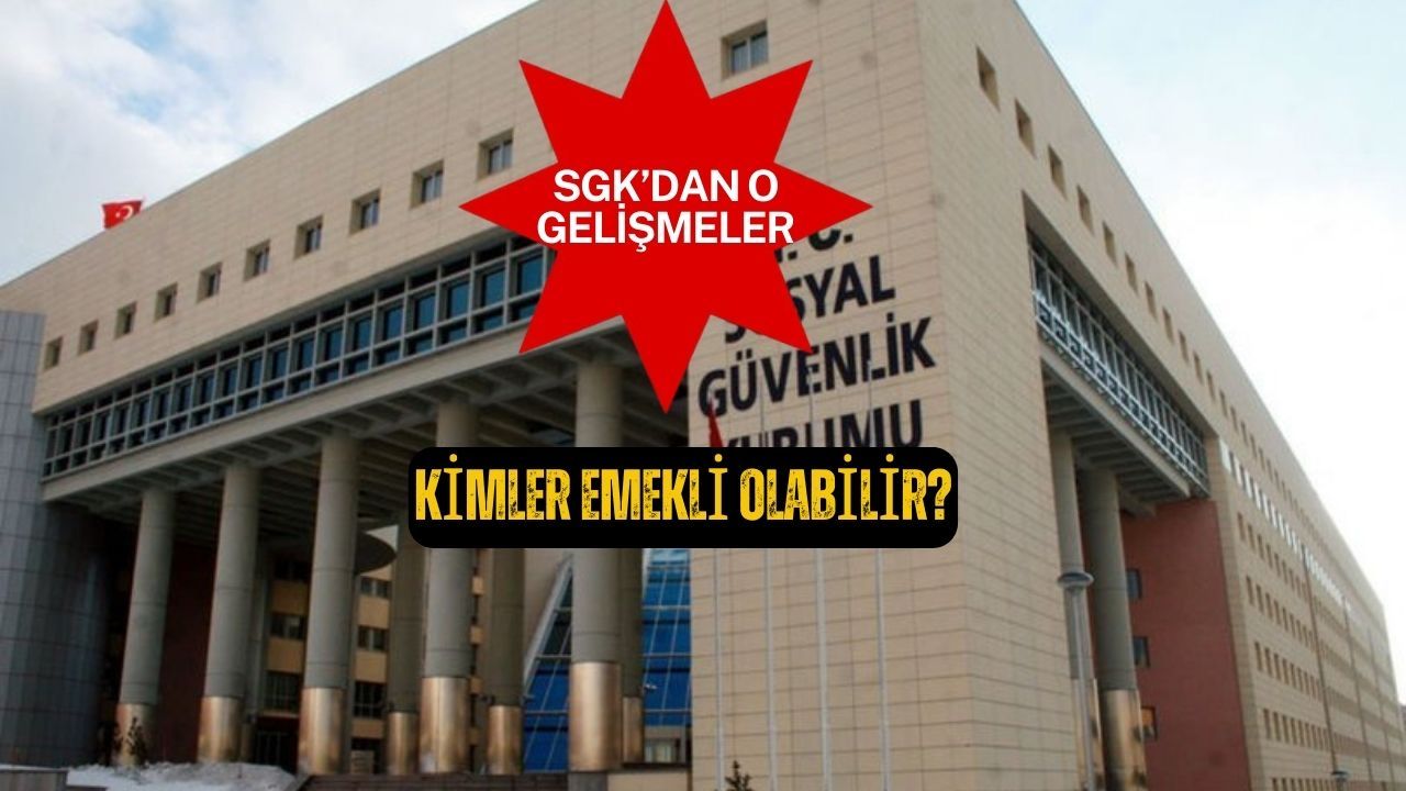 SGK Emeklilik Şartları 2026: Kimler Emekli Olabilir?