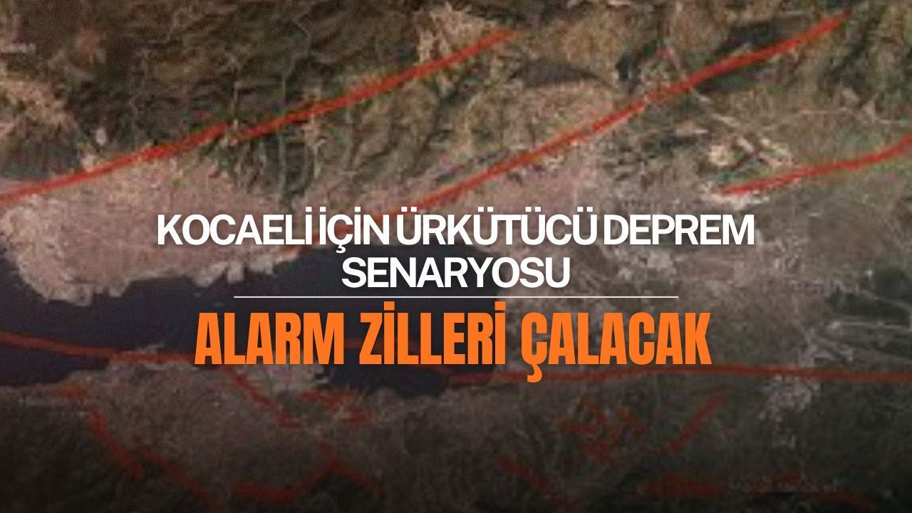 Kocaeli İçin Ürkütücü Deprem Senaryosu: Alarm Zilleri Çalıyor