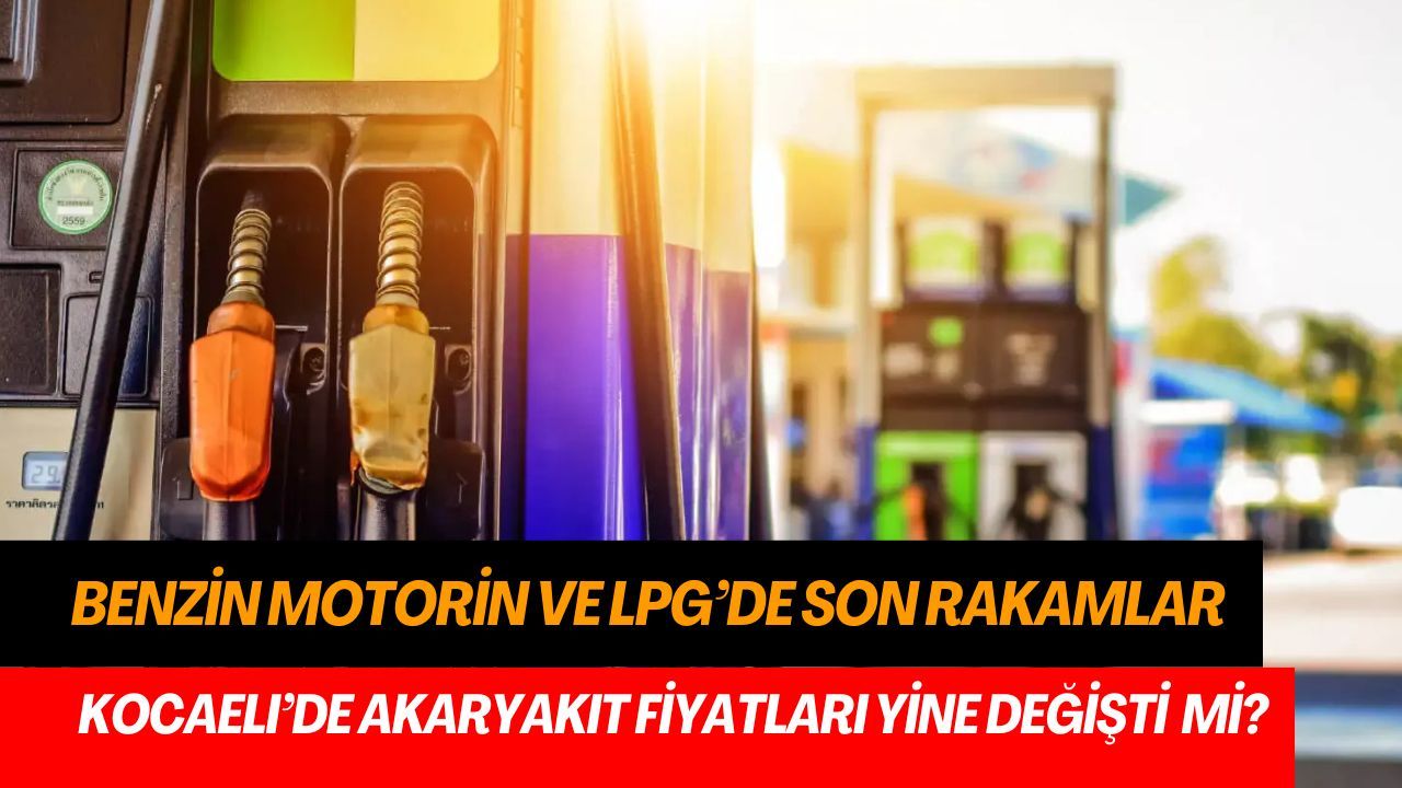 Motorin Benzini Geçti mi? Kocaeli’de Son Rakamlar