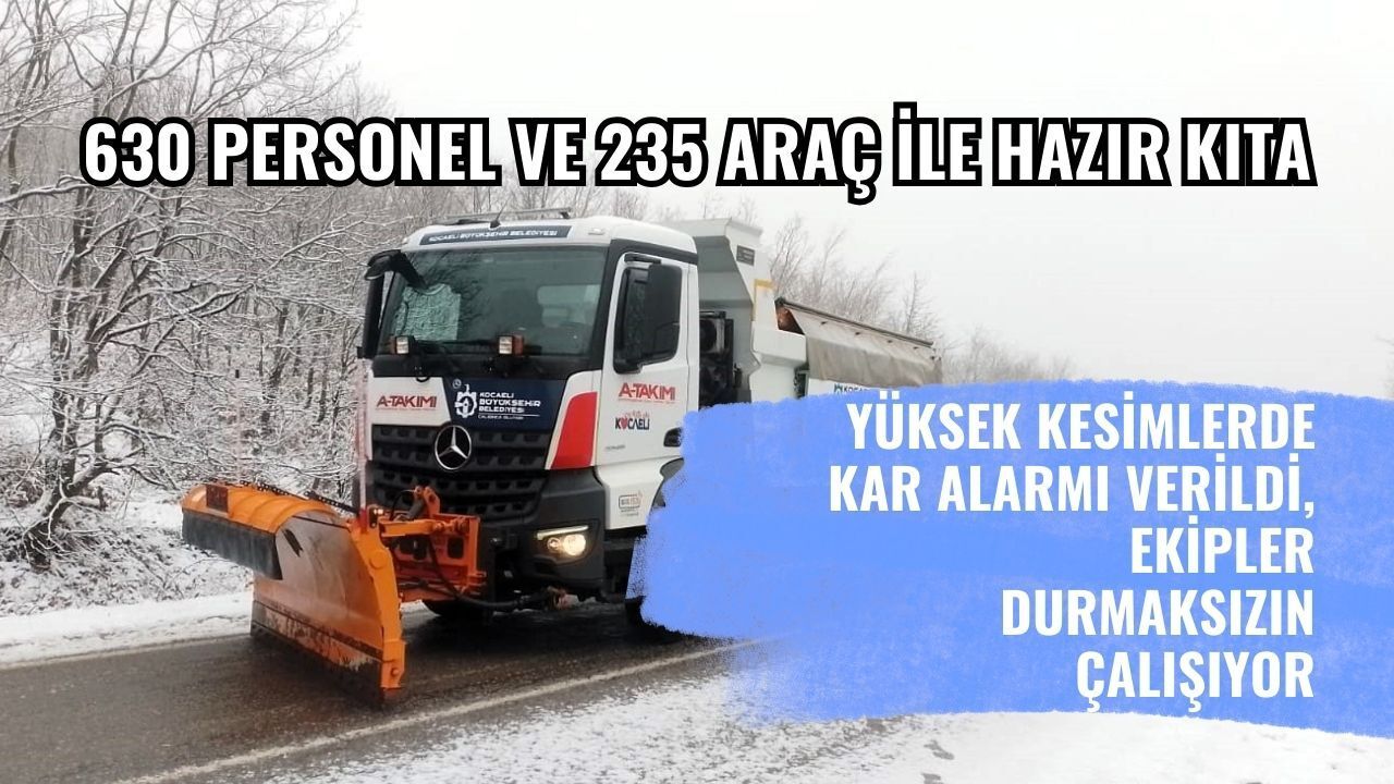 Yüksek Kesimlerde Kar Alarmı Verildi: Ekipler 24 Saat Aralıksız Görevde