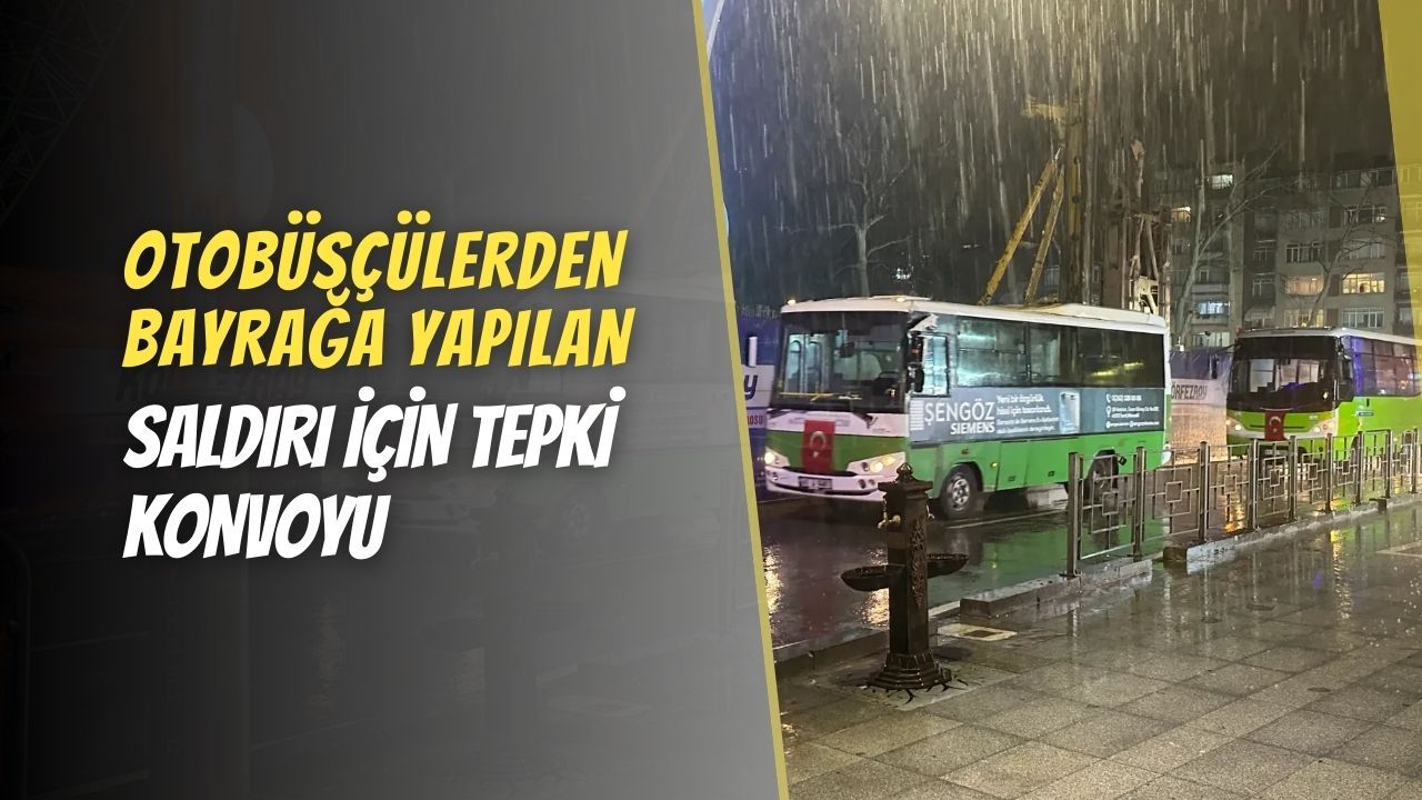 Kocaeli'de otobüsçülerden bayrak saldırısına tepki konvoyu