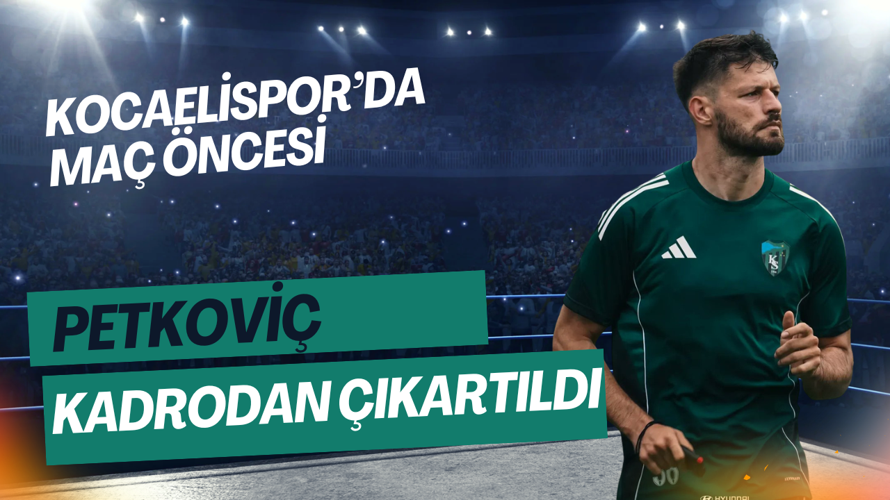 Kocaelispor – Beşiktaş Öncesi Petkovic Kadrodan Çıkarıldı