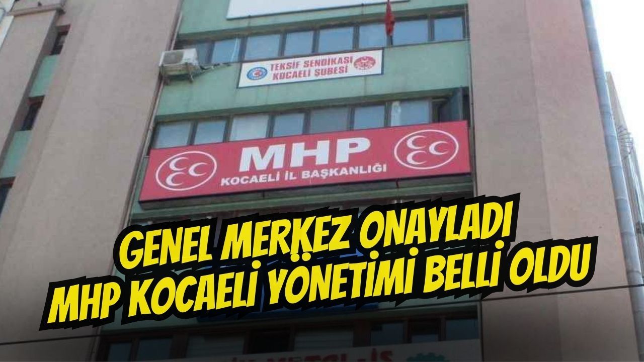 MHP Kocaeli İl Yönetimi Yenilendi: Kamil Akın Liderliğinde 76 Kişilik Kadro Göreve Başladı