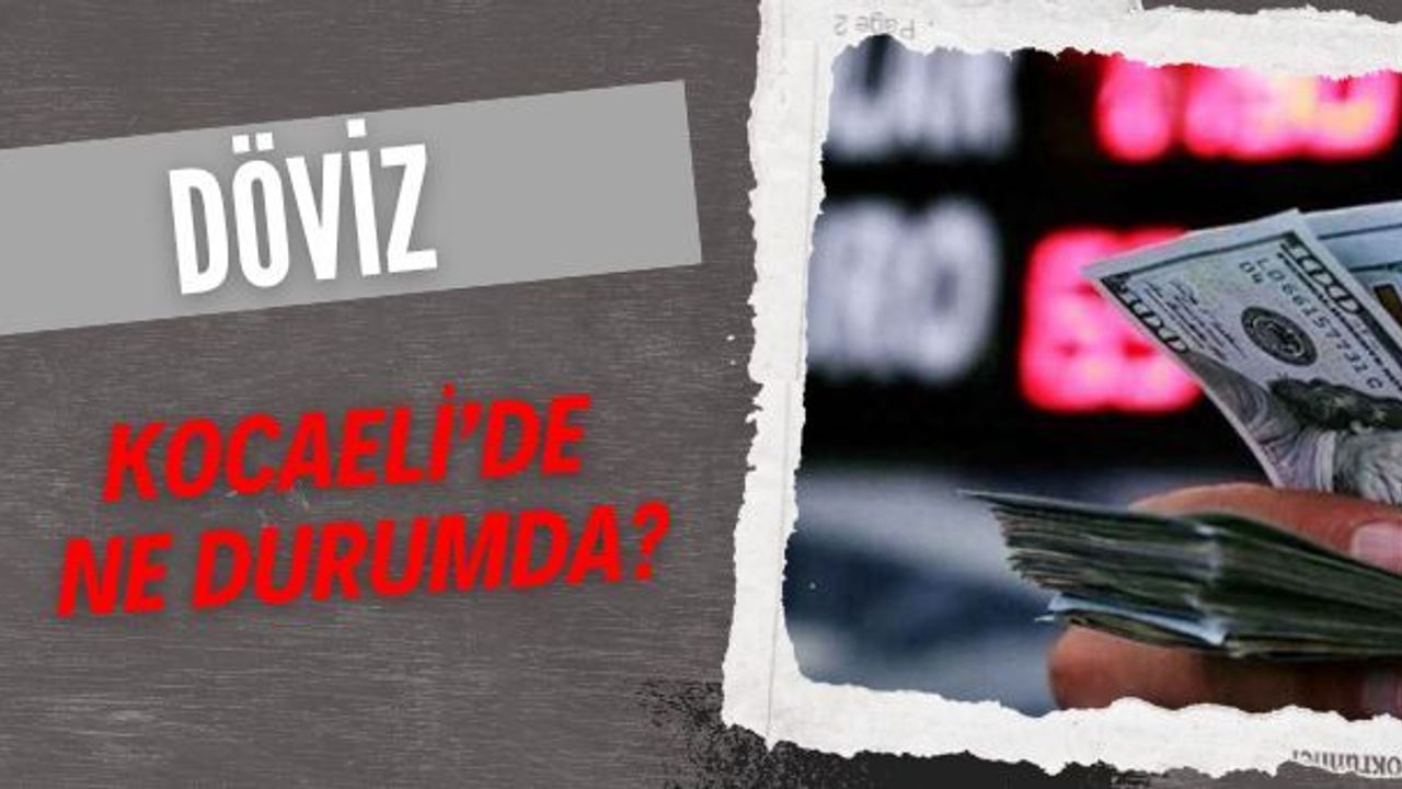 Kocaeli’de Döviz ve Altın Fiyatları: Güncel Liste