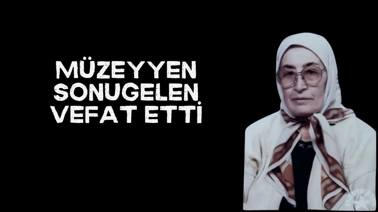 Müzeyyen Sonugelen Hayatını Kaybetti