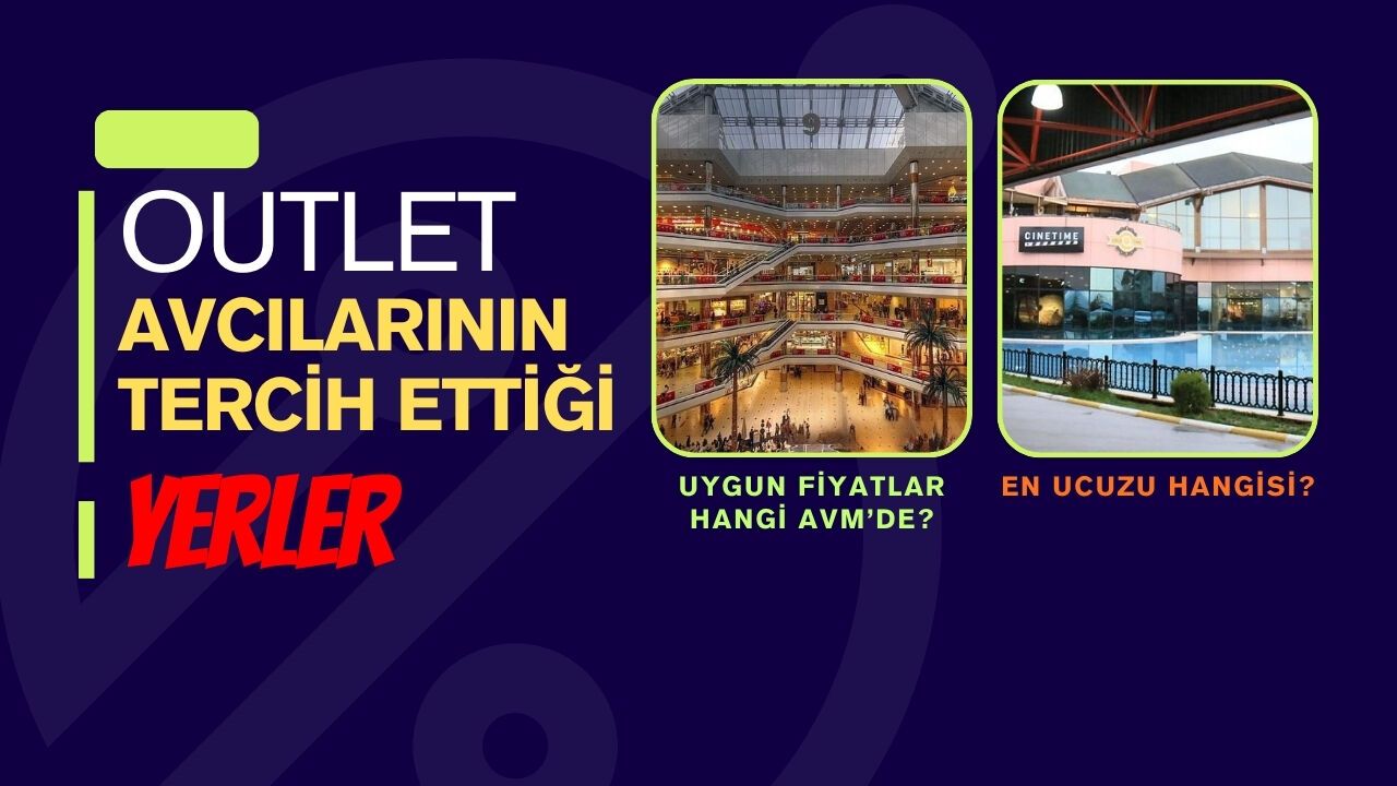 Outlet Avcılarının Tercih Ettiği Yerler